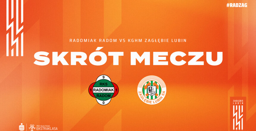 Radomiak Radom - KGHM Zagłębie Lubin | Skrót meczu