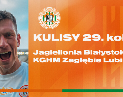 Jagiellonia Białystok - KGHM Zagłębie Lubin | Kulisy meczu