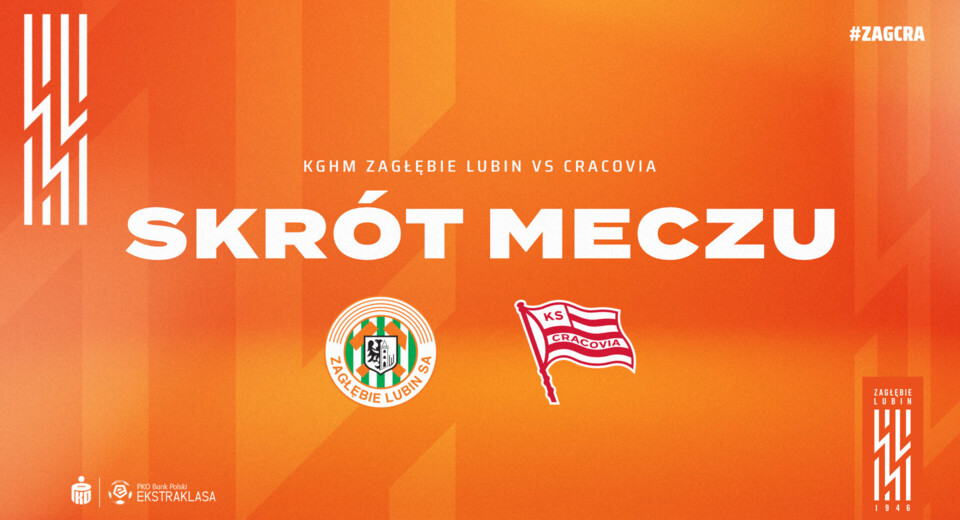 KGHM Zagłębie Lubin - Cracovia | Skrót meczu