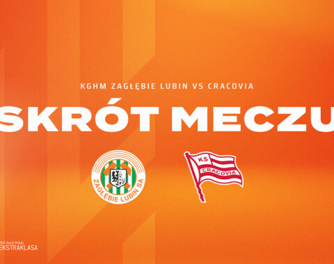 KGHM Zagłębie Lubin - Cracovia | Skrót meczu