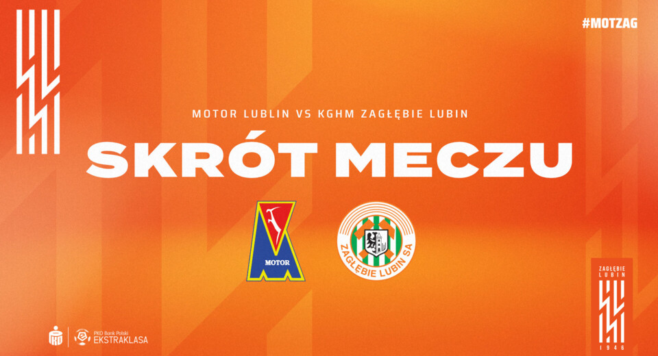 Motor Lublin - KGHM Zagłębie Lubin | Skrót meczu