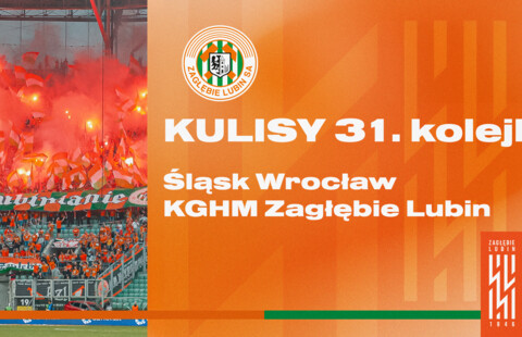 Śląsk Wrocław - KGHM Zagłębie Lubin | Kulisy meczu