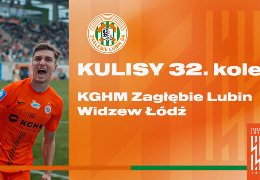 KGHM Zagłębie Lubin - Widzew Łódź | Kulisy meczu