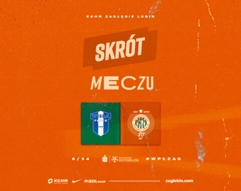Wisła Płock - KGHM Zagłębie Lubin | Skrót meczu