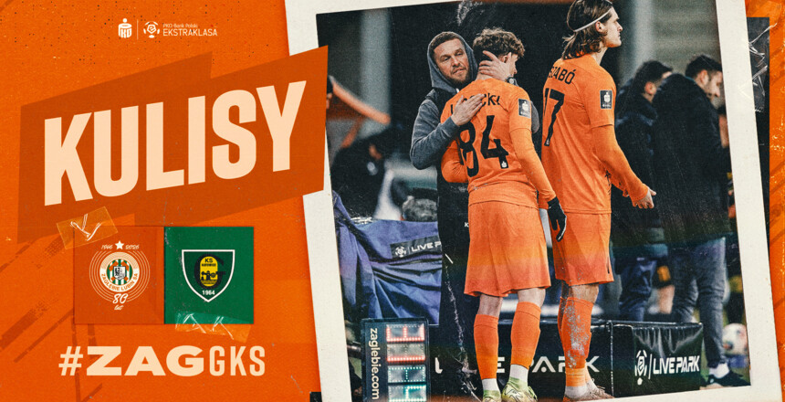 KGHM Zagłębie Lubin - GKS Katowice | Kulisy meczu