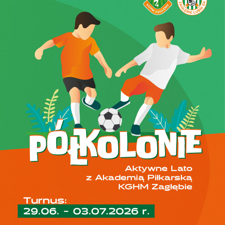 Aktywne Lato z Akademią Piłkarską KGHM Zagłębie