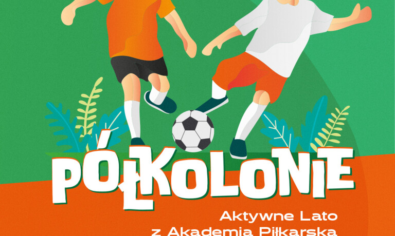 Aktywne Lato z Akademią Piłkarską KGHM Zagłębie