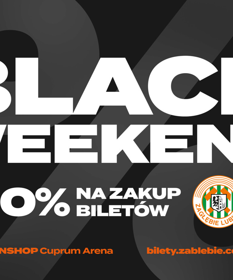 BLACK WEEKEND: -20% na zakup biletu BLACK WEEKEND: -20% na zakup biletu