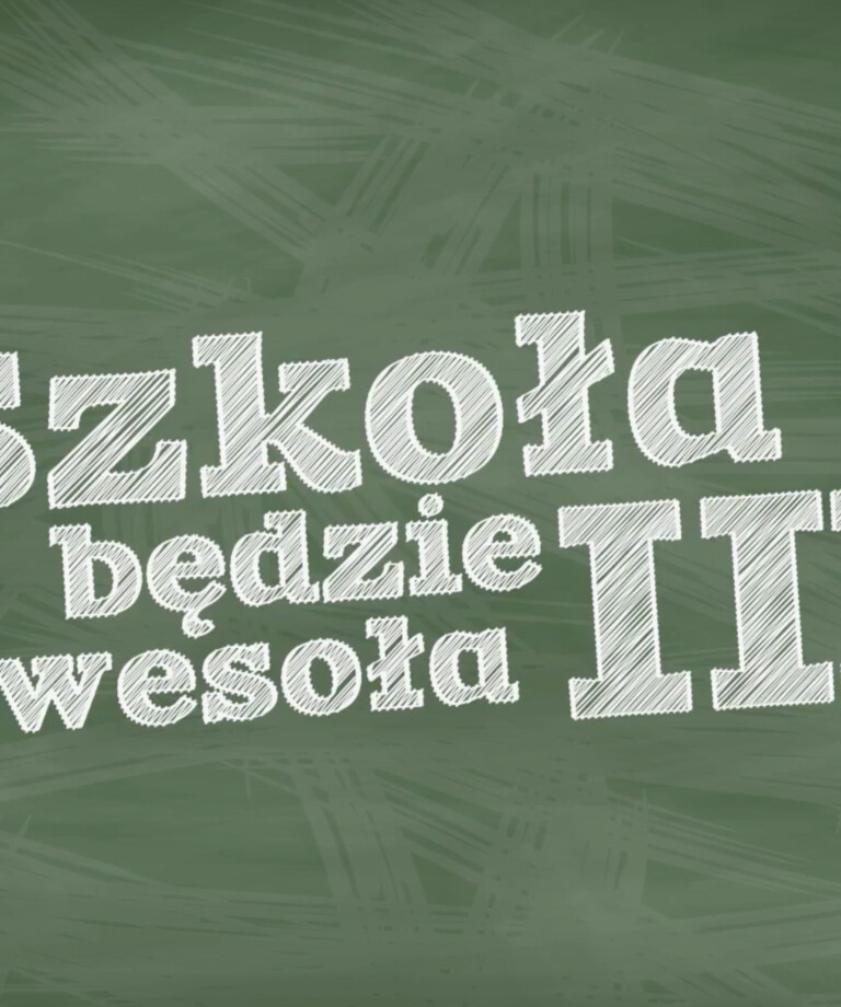 Podsumowanie akcji "Szkoła będzie wesoła" Podsumowanie akcji "Szkoła będzie wesoła"